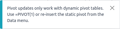 Error message when trying to manipulate static pivot table